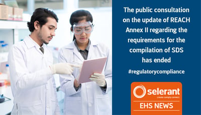 The public consultation on the update of REACH Annex II regarding the requirements for the compilation of SDS has ended