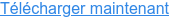 Télécharger maintenant